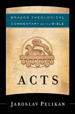 Acts (Brazos Theological Commentary on the Bible) (No Dust Cover)