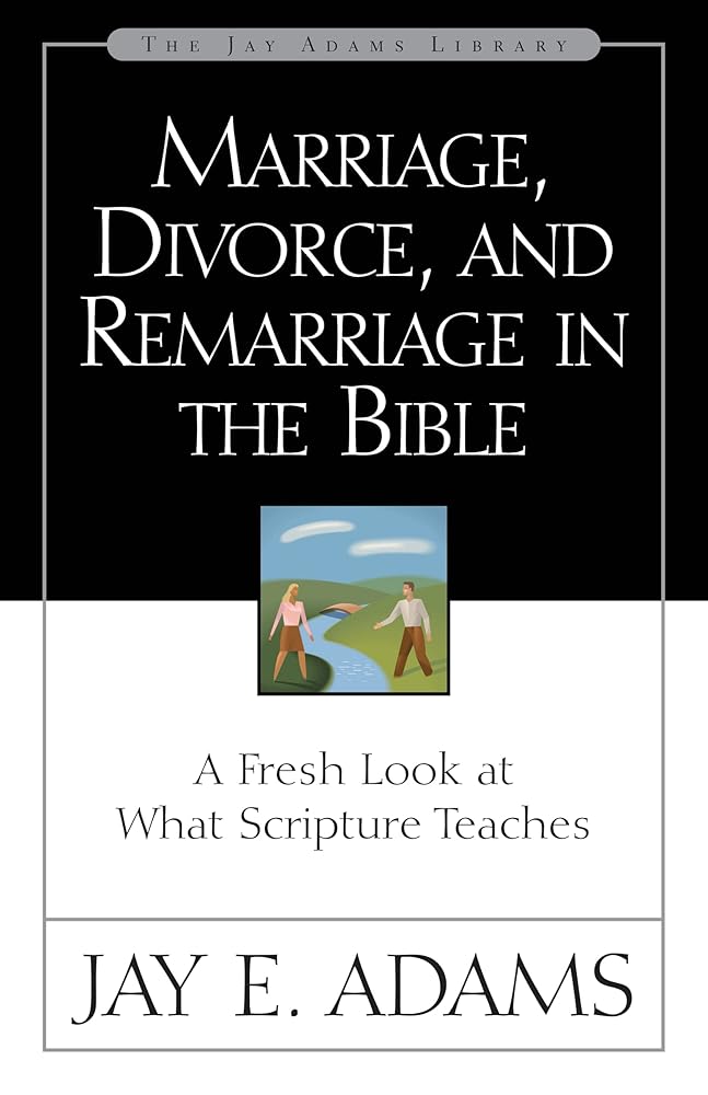 Marriage, Divorce, and Remarriage in the Bible cover image