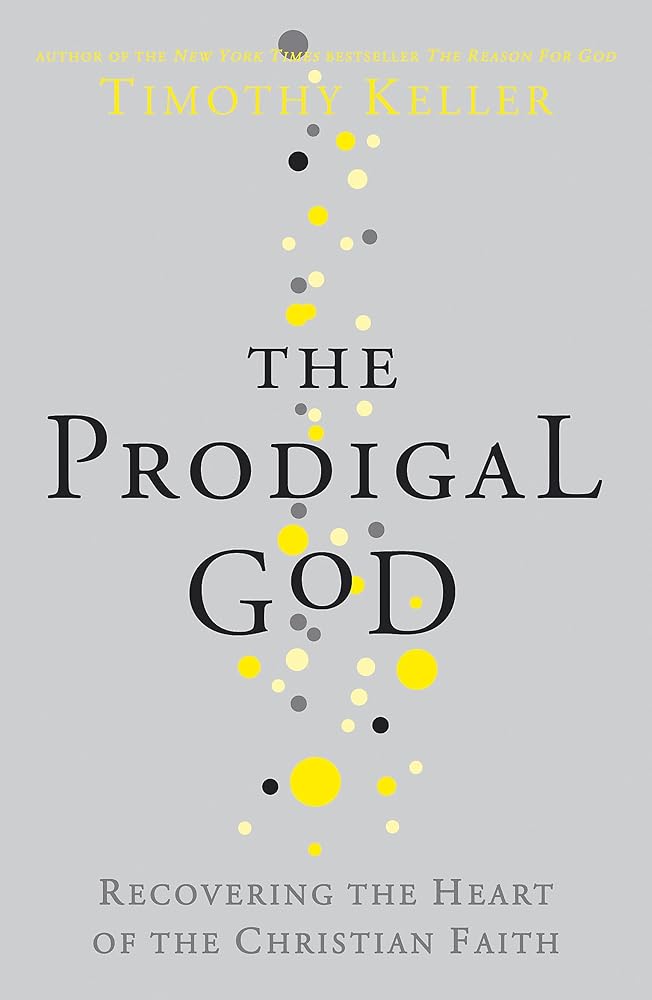 The Prodigal God: Recovering the heart of the Christian faith cover image