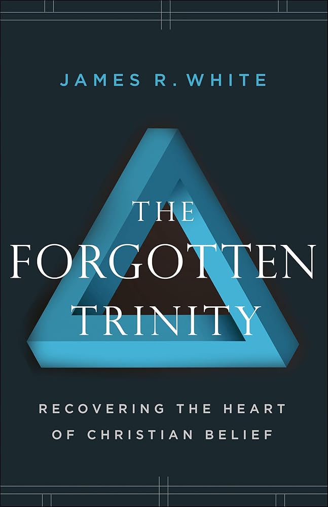 The Forgotten Trinity: Recovering the Heart of Christian Belief cover image
