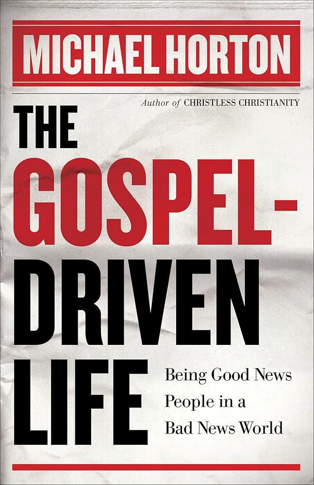 The Gospel-Driven Life: Being Good News People in a Bad News World cover image