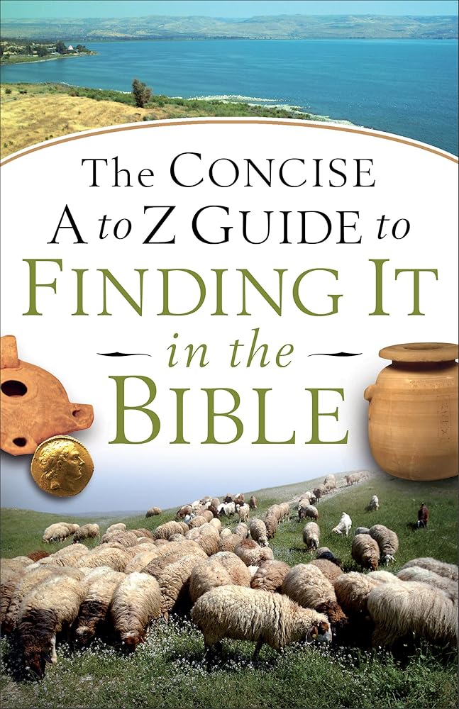 Concise A to Z Guide to Finding It in the Bible cover image