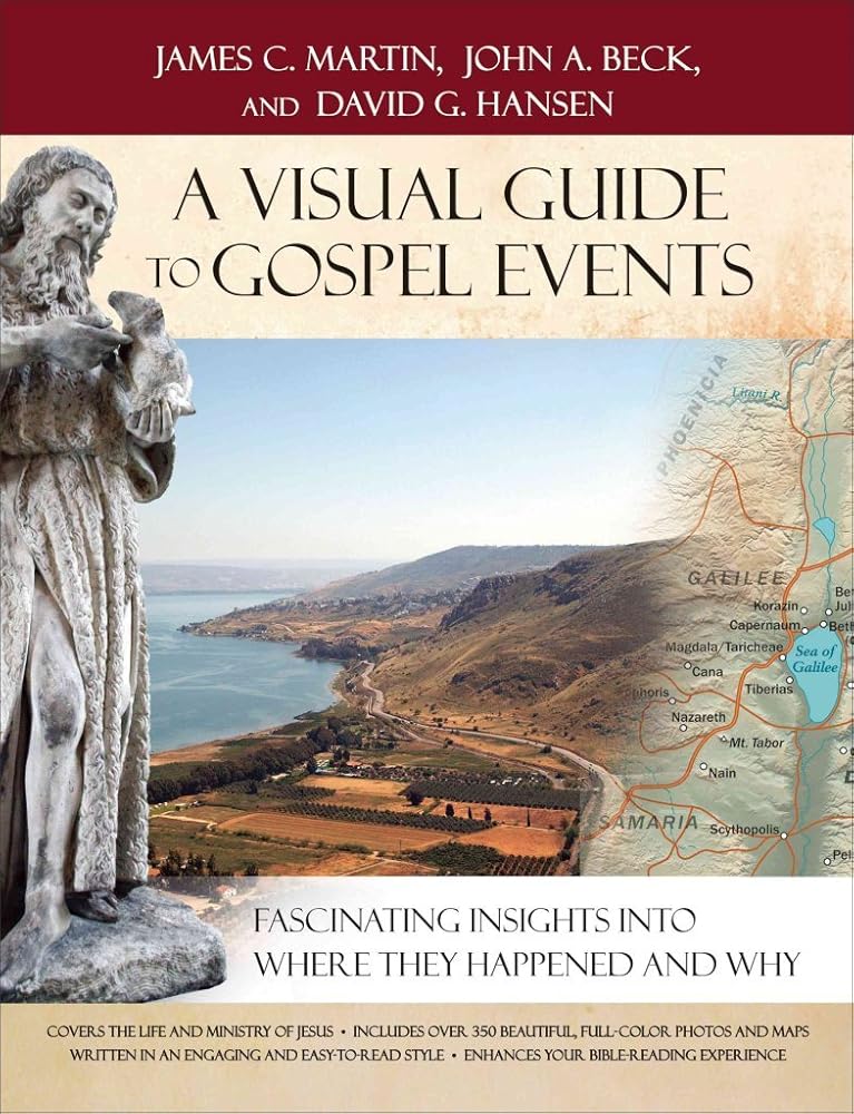 A Visual Guide to Gospel Events: Fascinating Insights into Where They Happened and Why cover image