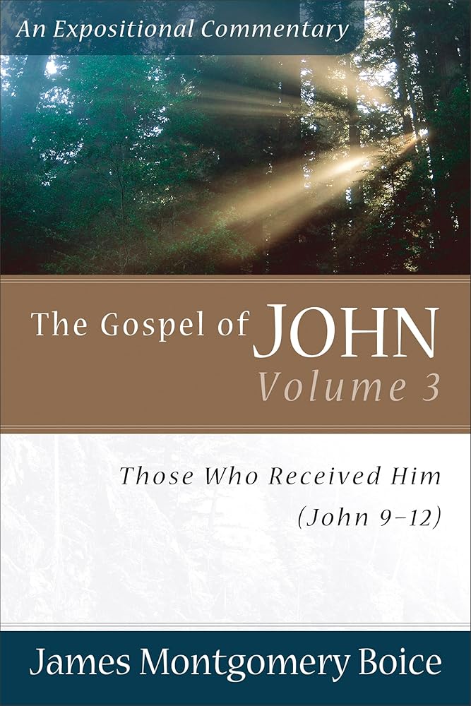 The Gospel of John: Those Who Received Him (John 9-12) (Expositional Commentary) cover image