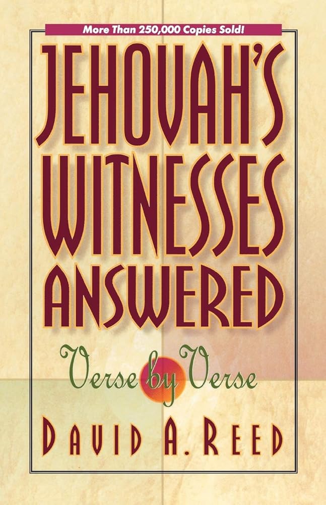 Jehovah's Witnesses Answered Verse by Verse cover image