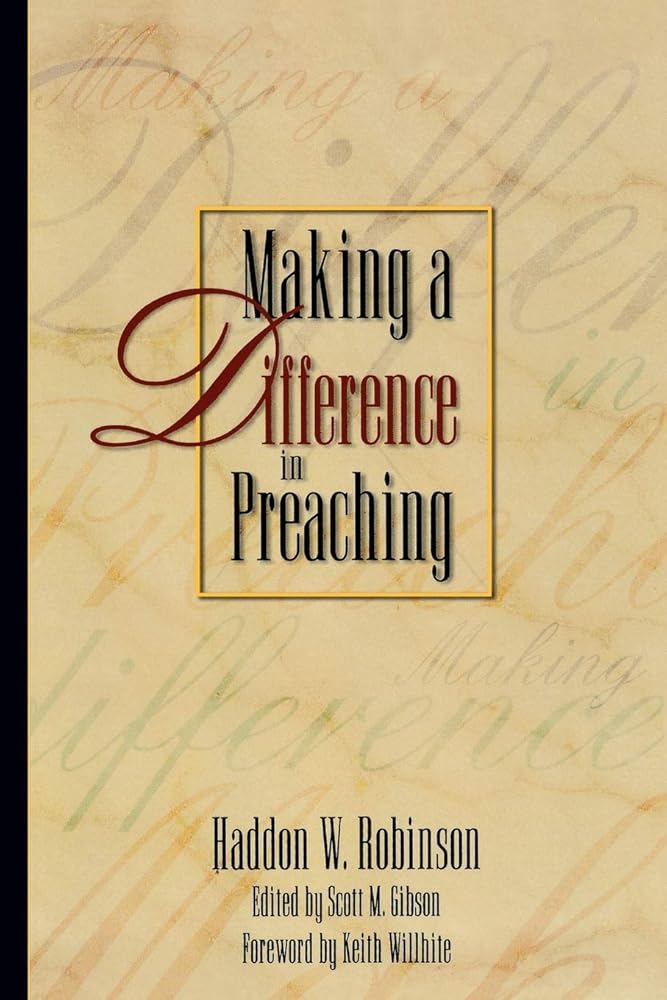 Making a Difference in Preaching: Haddon Robinson on Biblical Preaching cover image