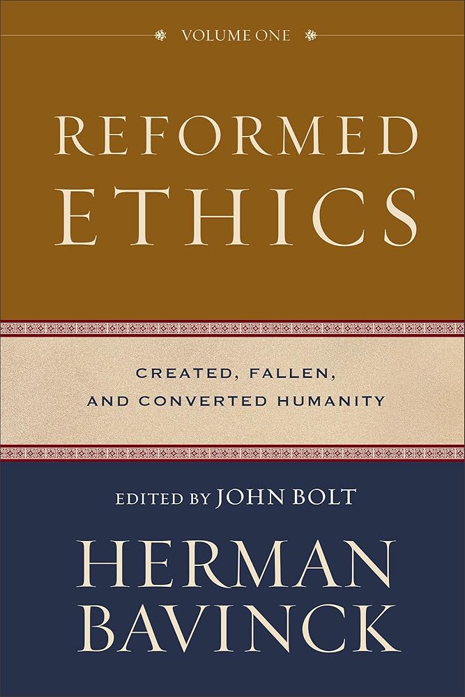 Reformed Ethics, Volume 1: Created, Fallen, and Converted Humanity cover image