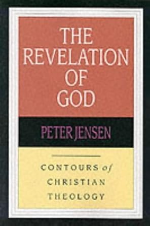 The Revelation of God : Contours of Christian Theology cover image