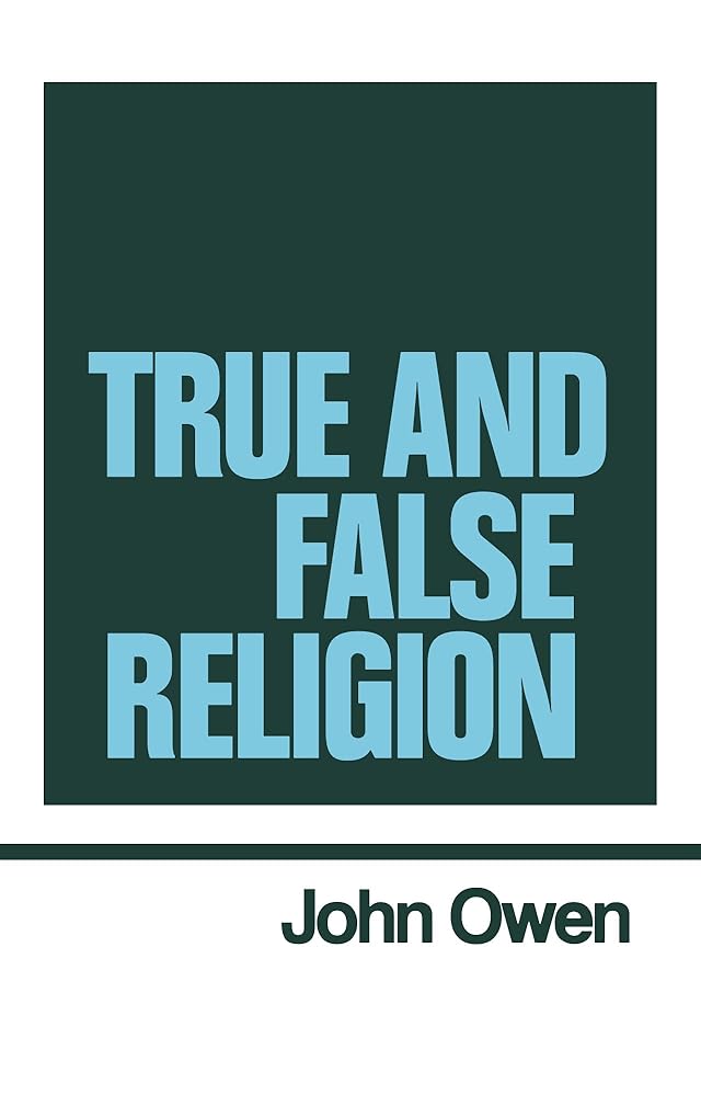 True and False Religion (Works of John Owen, Volume 14) cover image