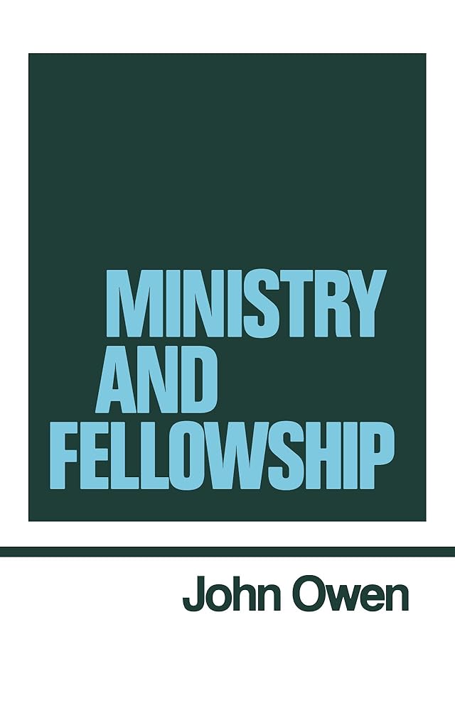 Ministry and Fellowship (Works of John Owen, Volume 13) cover image