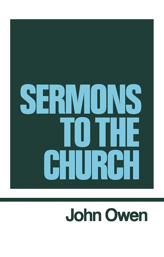 Sermons to the Church (Works of John Owen, Volume 9) cover image