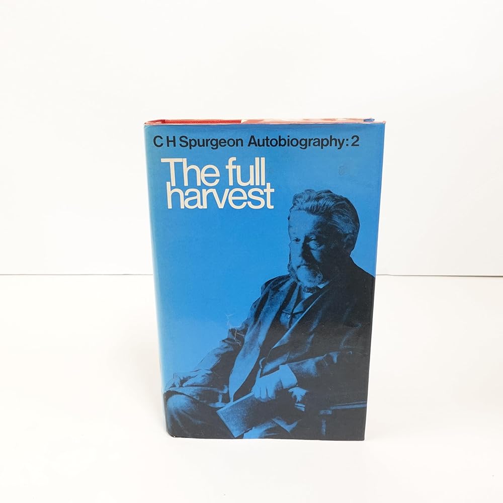 C. H. Spurgeon Autobiography, Volume 2: The Full Harvest 1860-1892 cover image