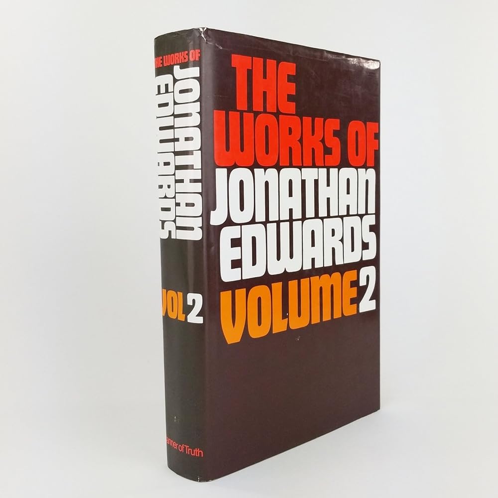 Works of Jonathan Edwards, Vol. 2 (With a Memoir By Sereno E. Dwight) cover image