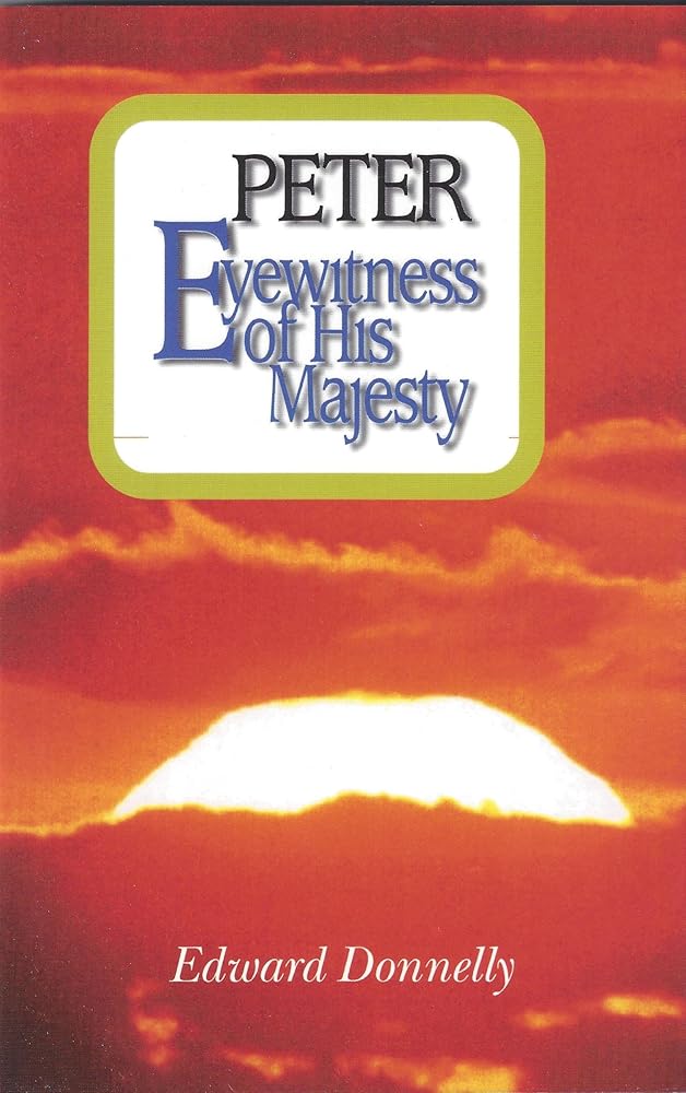 Peter: Eyewitness of His Majesty cover image
