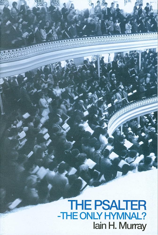 The Psalter: The Only Hymnal cover image