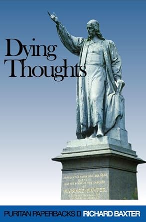 Dying Thoughts (Revised) (Puritan Paperbacks) cover image