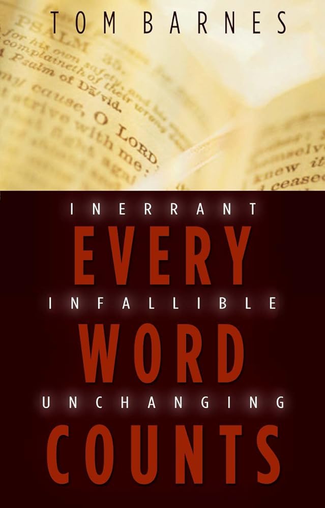 Every Word Counts: Inerrant Infallible Unchanging cover image