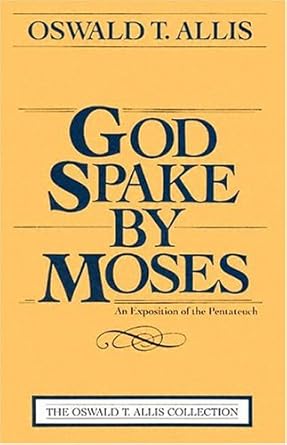 God Spake by Moses: An Exposition of the Pentateuch cover image