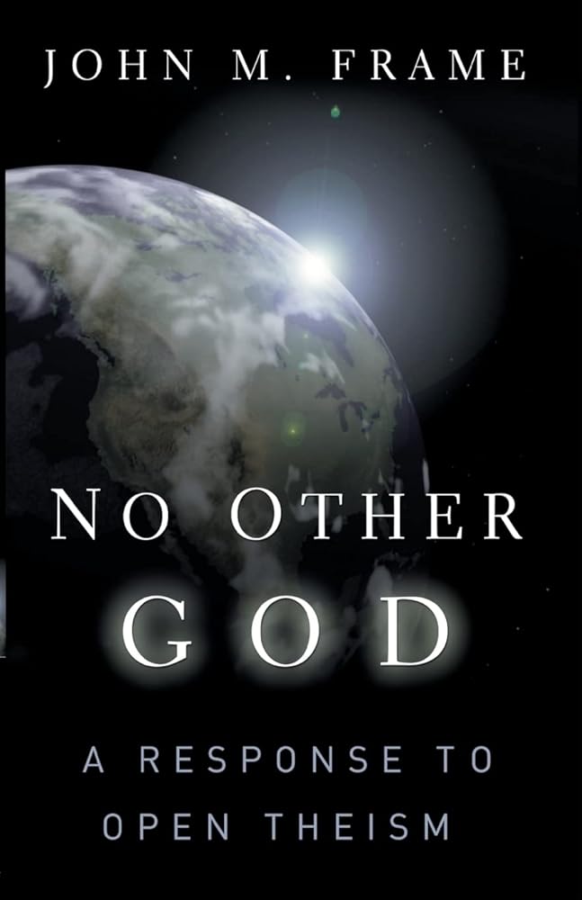 No Other God: A Response to Open Theism cover image