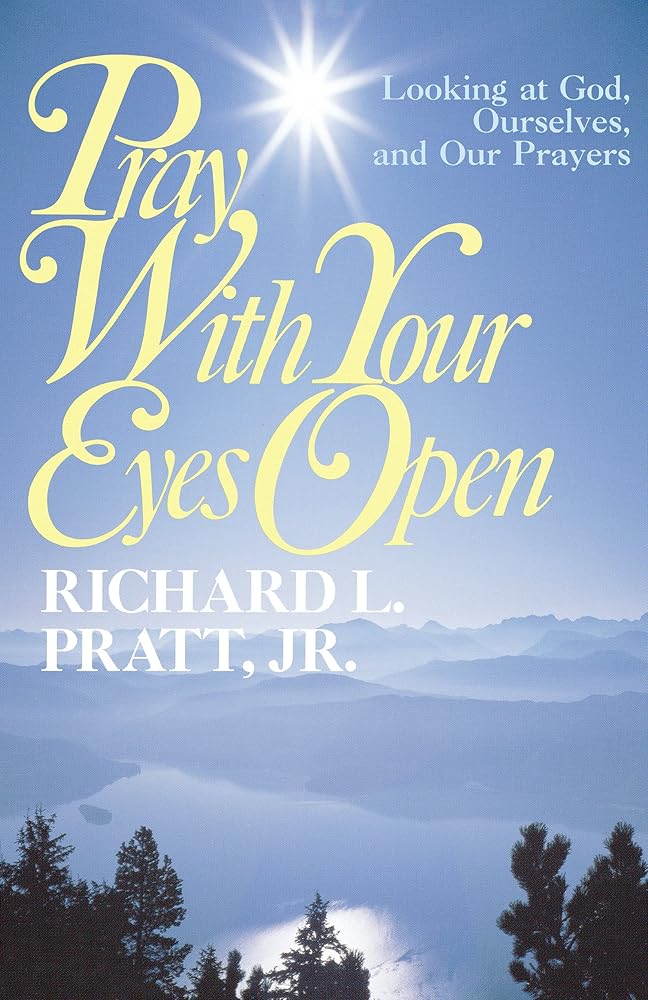 Pray with Your Eyes Open: Looking at God, Ourselves, and our Prayers cover image