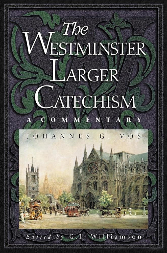 The Westminster Larger Catechism cover image