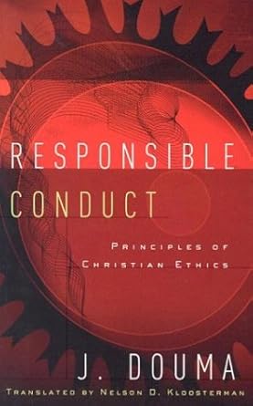 Responsible Conduct: Principles of Christian Ethics cover image