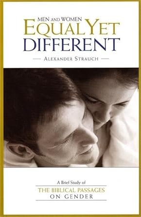 Men and Women, Equal Yet Different: A Brief Study of the Biblical Passages on Gender cover image