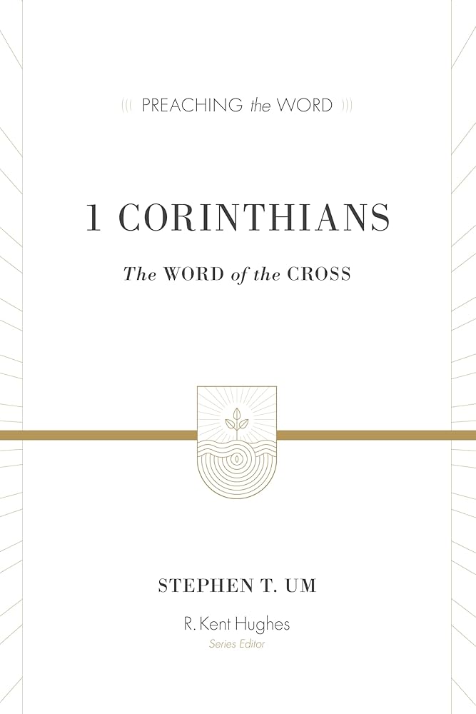 1 Corinthians: The Word of the Cross (Preaching the Word) cover image
