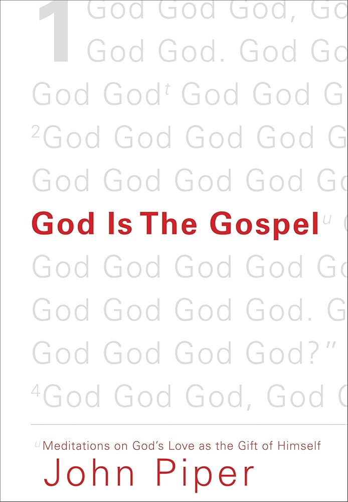 God Is the Gospel: Meditations on God's Love as the Gift of Himself cover image