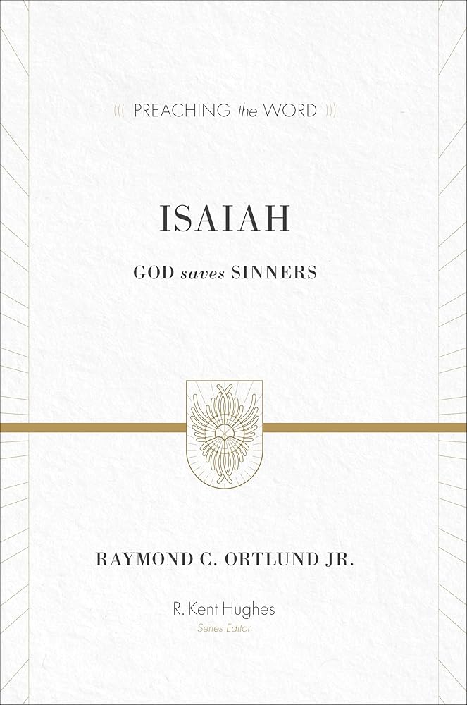 Isaiah: God Saves Sinners (Preaching the Word) cover image