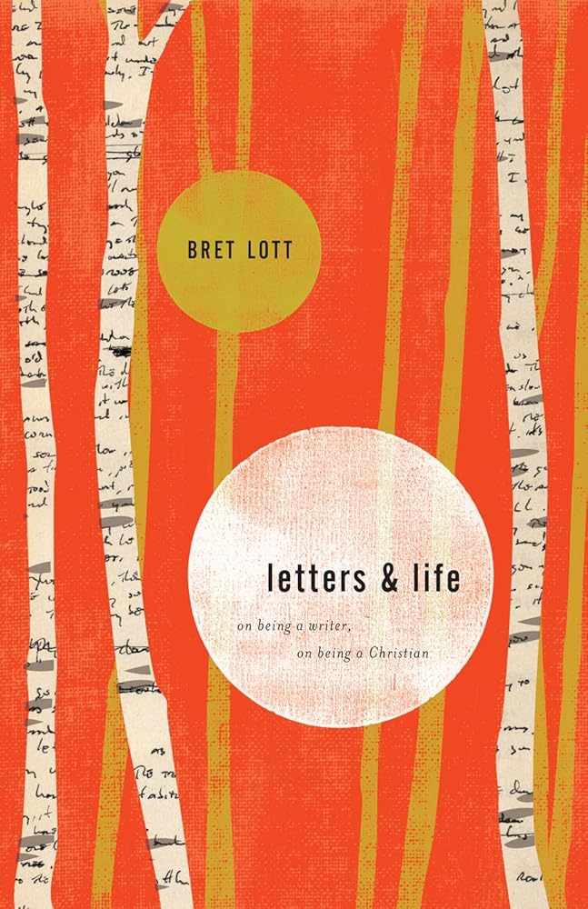 Letters and Life: On Being a Writer, On Being a Christian cover image