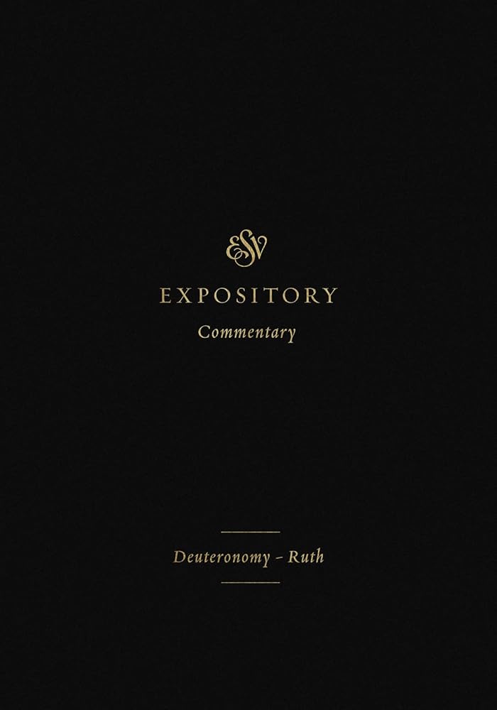 ESV Expository Commentary: Deuteronomy–Ruth (Volume 2) cover image