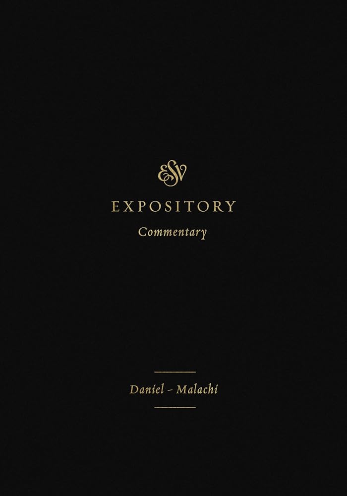ESV Expository Commentary: Daniel–Malachi (Volume 7) cover image