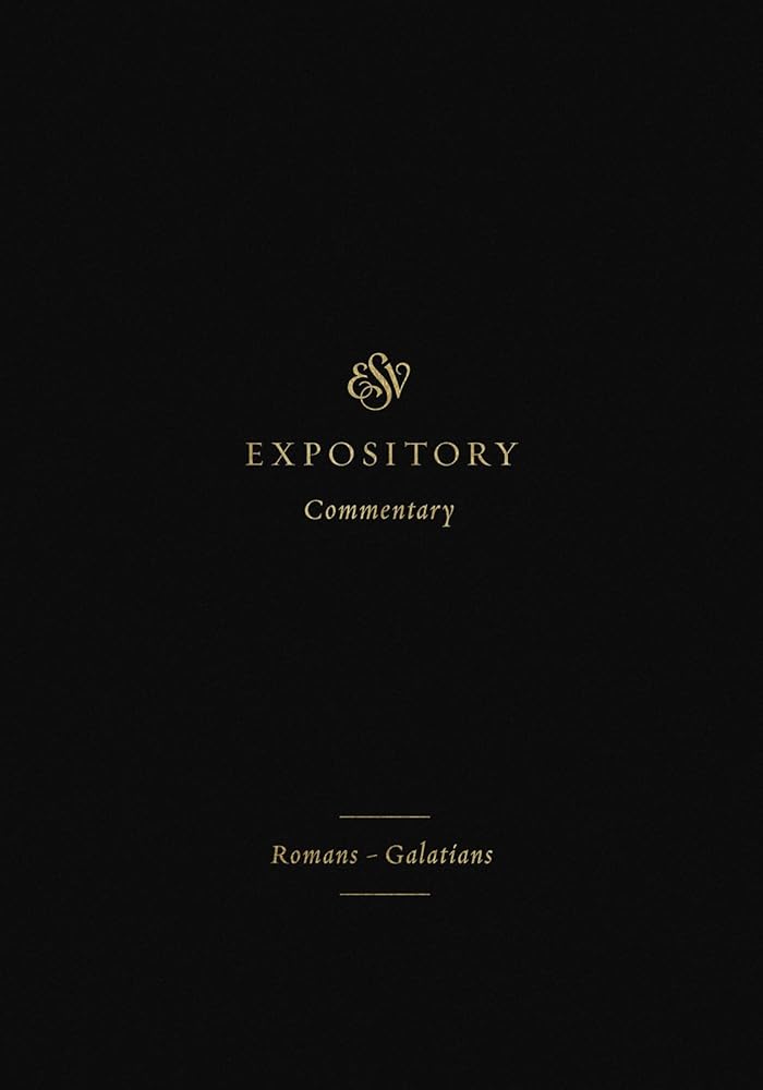 ESV Expository Commentary: Romans–Galatians (Volume 10) cover image