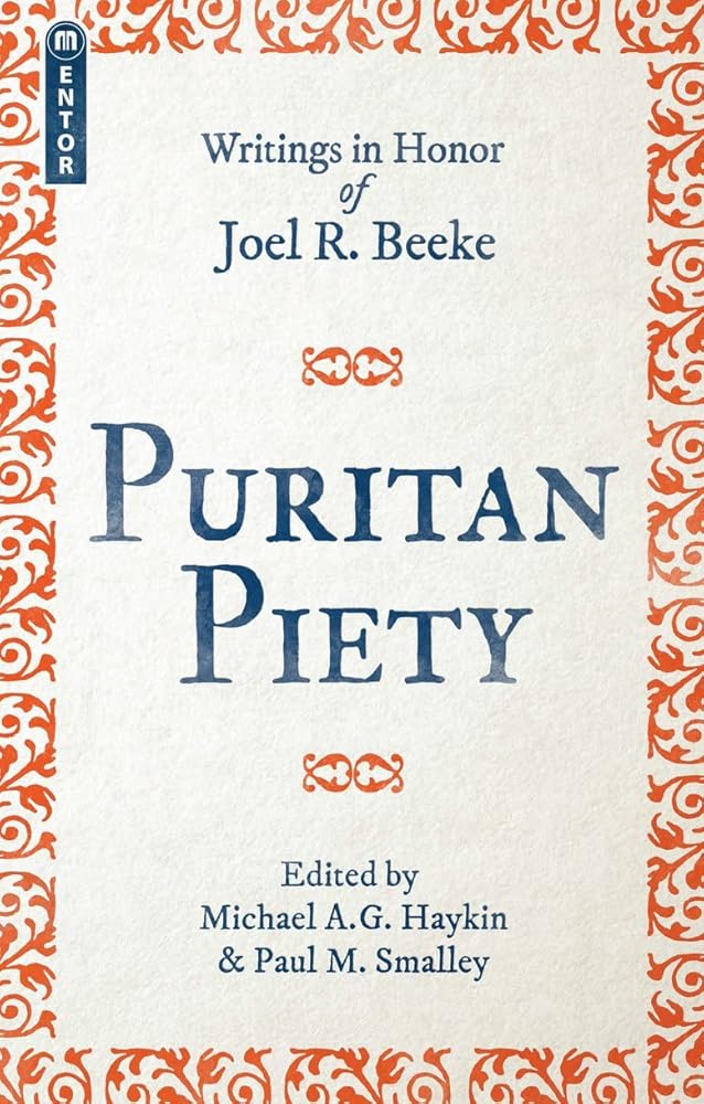Puritan Piety: Writings in Honor of Joel R. Beeke cover image