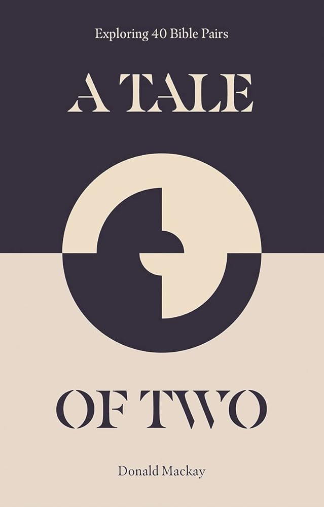 A Tale of Two: Exploring 40 Bible Pairs cover image
