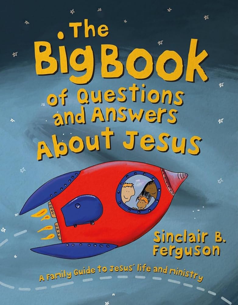 The Big Book of Questions and Answers about Jesus: A Family Guide to Jesus' Life and Ministry cover image