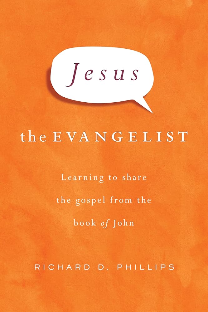 Jesus the Evangelist: Learning to Share the Gospel from the Book of John cover image