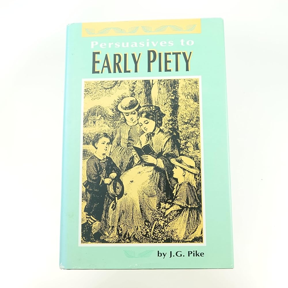 Persuasives to Early Piety (Family Titles) cover image