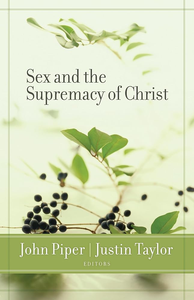 Sex and the Supremacy of Christ cover image