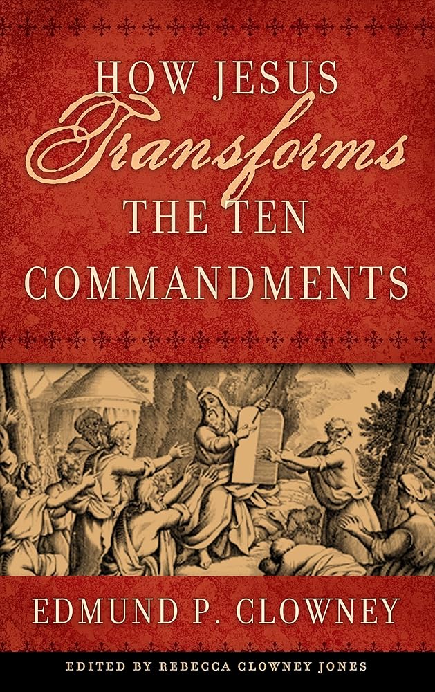 How Jesus Transforms the Ten Commandments cover image