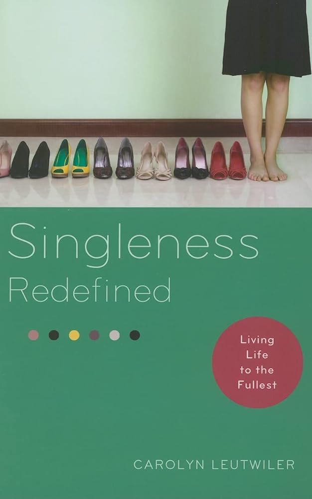 Singleness Redefined: Living Life to the Fullest cover image