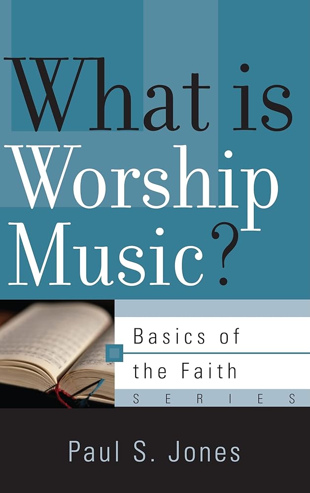 What Is Worship Music? (Basics of the Faith) cover image