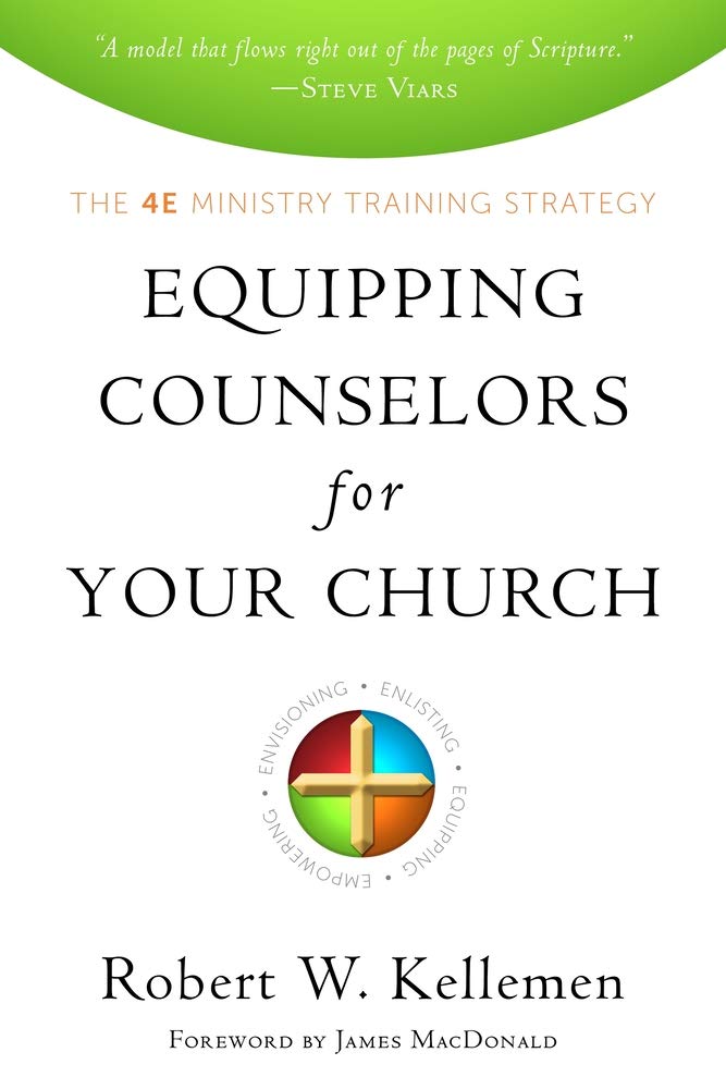 Equipping Counselors for Your Church: The 4e Ministry Training Strategy cover image