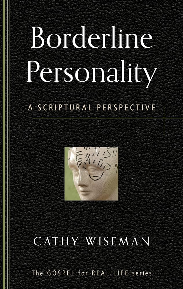 Borderline Personality: A Scriptural Perspective cover image