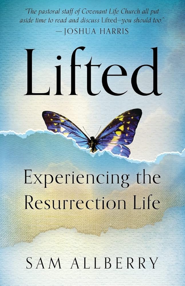 Lifted: Experiencing the Resurrection Life cover image