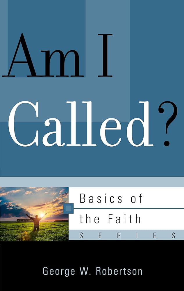 Am I Called? (Basics of the Faith) cover image
