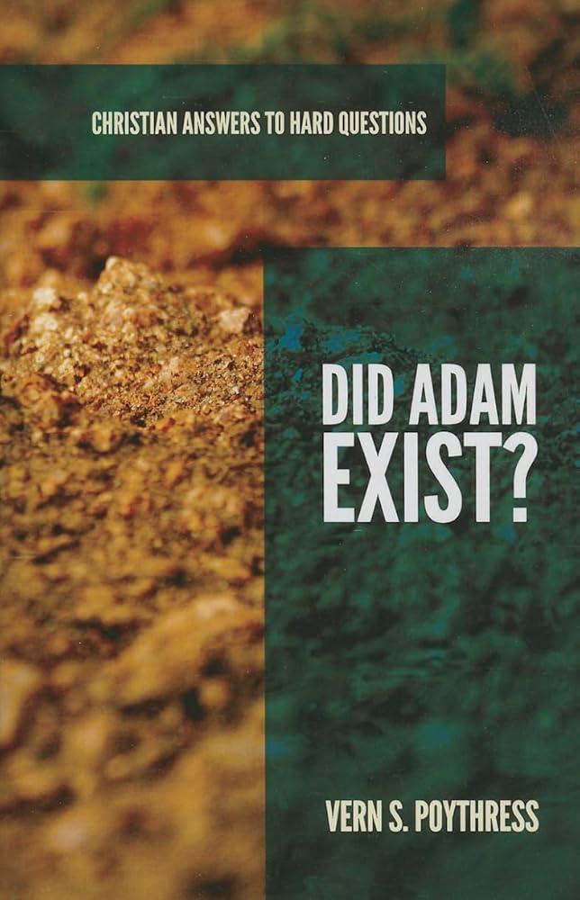 Did Adam Exist? (Christian Answers to Hard Questions) cover image