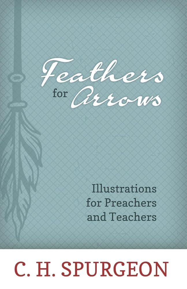 Feathers for Arrows: Illustrations for Preachers and Teachers cover image