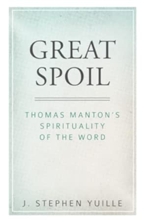 Great Spoil: Thomas Manton's Spirituality of the Word cover image